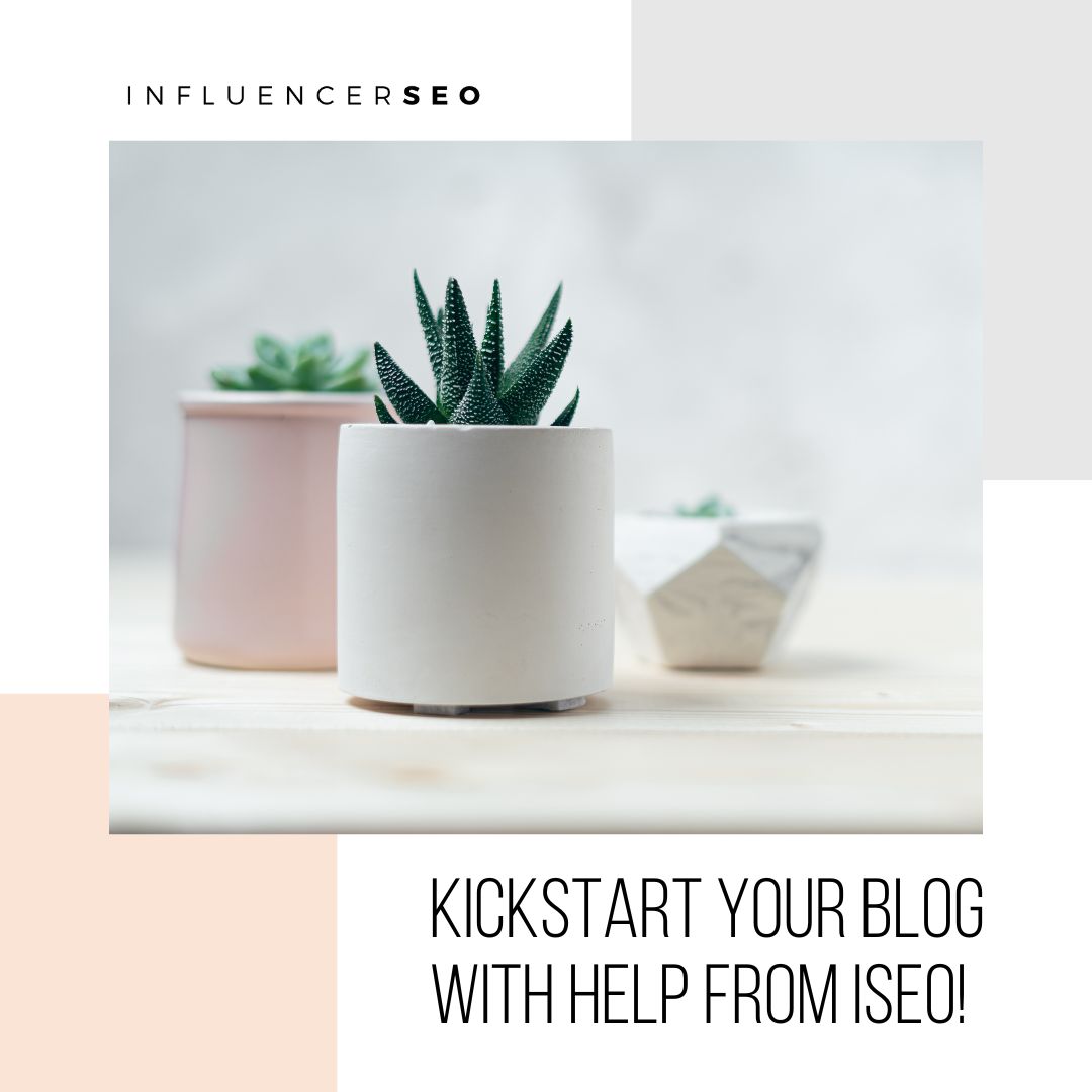 kickstart you blog with help from iseo