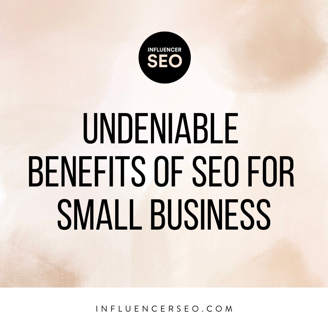 undeniable benefits of seo for small business