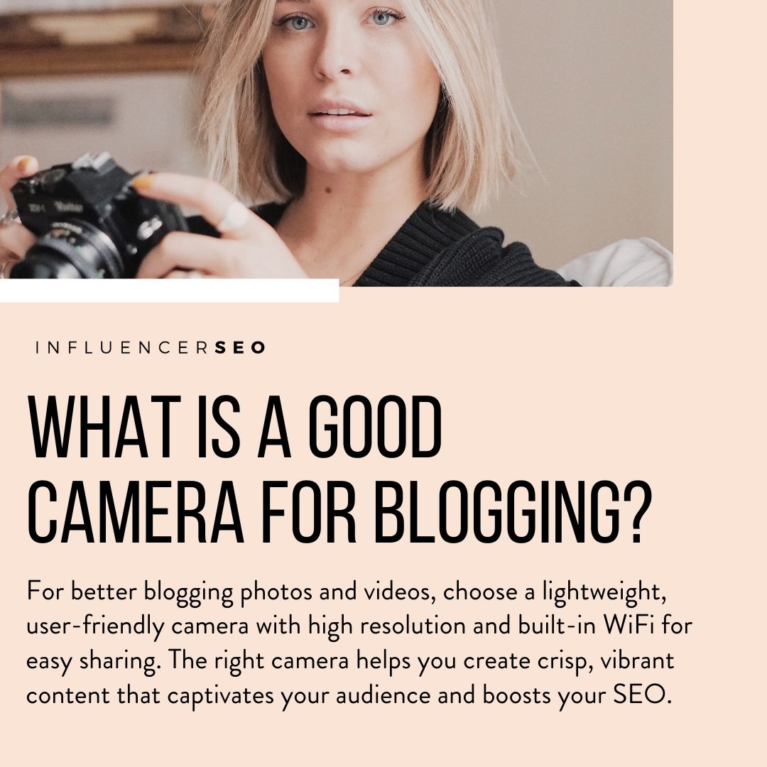 what is a good camera for blogging