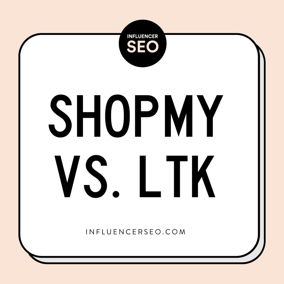 ShopMy vs. LTK