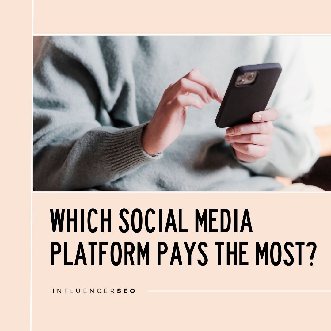 which social media platform pays the most
