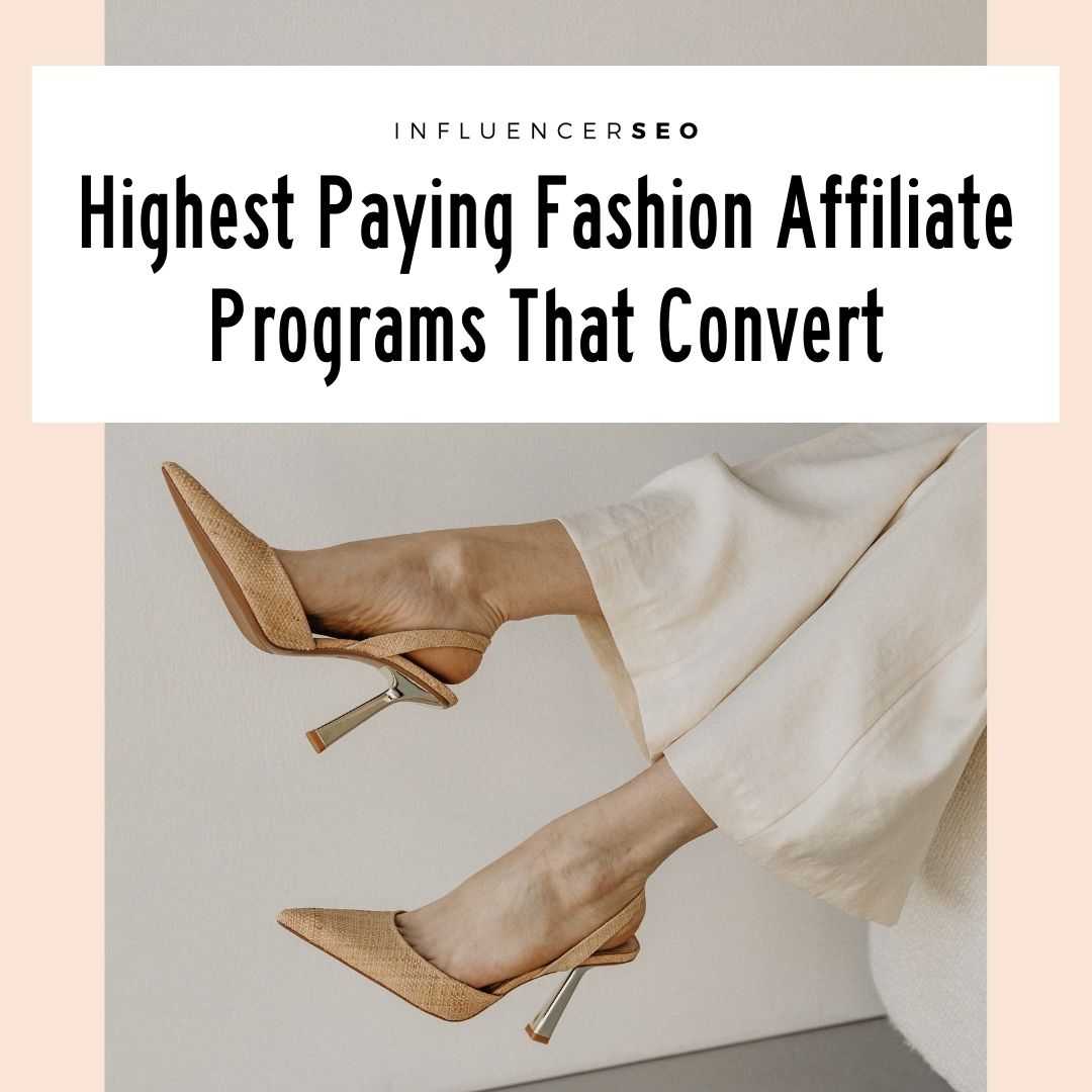 highest paying fashion affiliate programs that convert